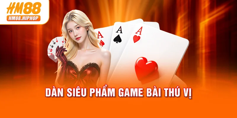 Dàn siêu phẩm thú vị